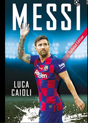 Cover van het voetbalboek Messi. Geschreven door de Italiaanse voetbaljournalist Luca Caioli.